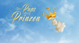 Der Pups des Prinzen - Roman von TOM LUNDSTRØM