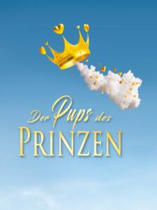 Der Pups des Prinzen - Roman von TOM LUNDSTRØM