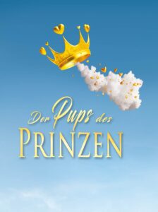 Der Pups des Prinzen - Roman von TOM LUNDSTRØM